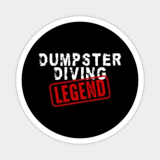 Dumpster Diving Legend Magnet